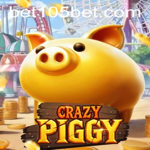 Exploring the Exciting World of CrazyPiggy and the Dynamic Role of 105bet